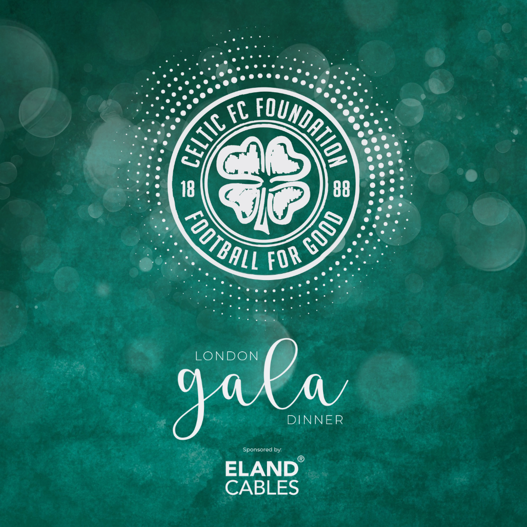 Celtic FC Foundation - London Gala Dinner 2024